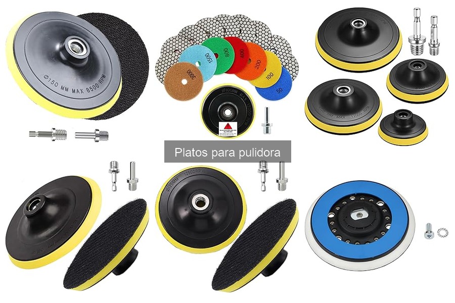 Tipos de Platos para Pulidora: ¿Cuál elegir?