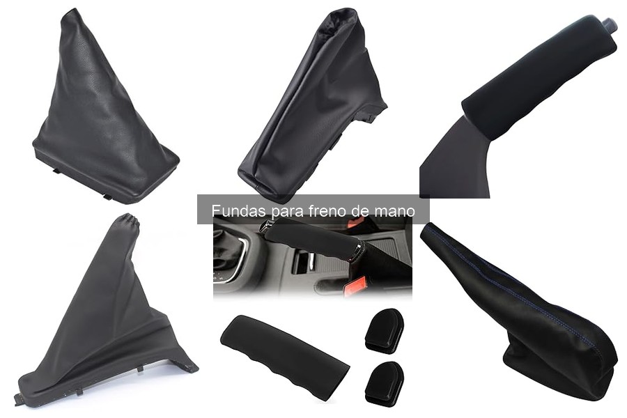 Ventajas de Usar Fundas para Freno de Mano en tu Coche